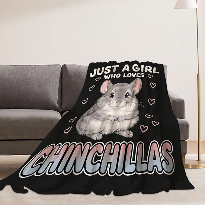 Chinchillas Blanket Just a Girl Who Loves Chinchillas Throw Blankets Gifts for Girls Boys Kids Animal Lover Soft Cozy Fleece Plush for Couch Sofa Bed 50"x40"